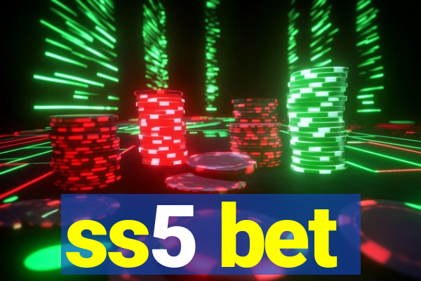 ss5 bet